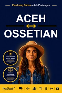 The Language Guide for Travelers - Acehnese to Ossetian - YouGuide - ebook