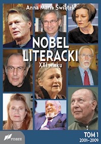 Nobel literacki XXI wieku Tom 1 2001 - 2009 - Świątek Anna Maria - książka