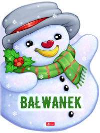 Bałwanek - zbiorowa praca - książka