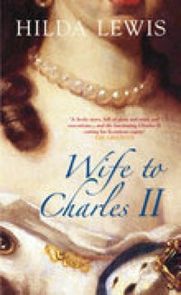 Wife to Charles II - Hilda Lewis - ebook