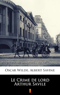 Le Crime de lord Arthur Savile - wilde oscar - ebook