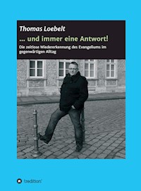 ... und immer eine Antwort! - Thomas Loebelt - ebook