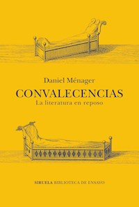 Convalecencias - Daniel Ménager - ebook