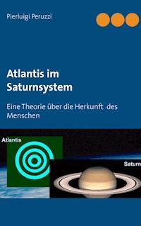 Atlantis im Saturnsystem - Pierluigi Peruzzi - ebook