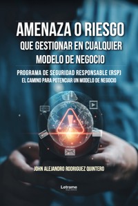 Amenaza o riesgo - John Alejandro Rodríguez Quintero - ebook