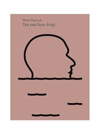 Ten sam kurz drogi - Słapczuk Wasyl - ebook + książka