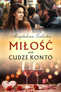 Miłość na cudze konto - Załęcka Magdalena - ebook + książka