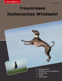 Traumrasse Italienisches Windspiel - Emily Druhfuss - ebook