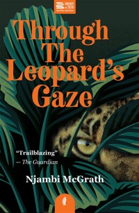 Through the Leopard's Gaze - Njambi McGrath - ebook
