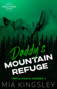 Daddy's Mountain Refuge - Mia Kingsley - ebook