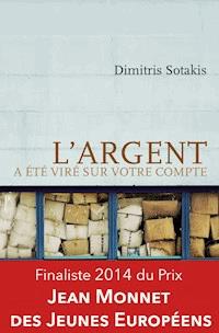 L'argent a été viré sur votre compte - Dimitris Sotakis - ebook