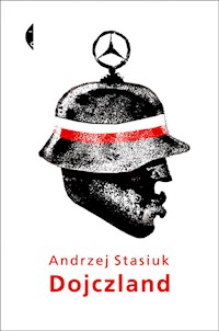 Dojczland - Andrzej Stasiuk - ebook + książka