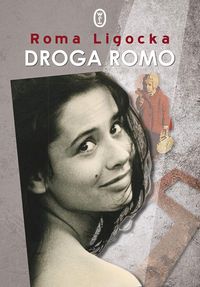 Droga Romo - Roma Ligocka - ebook + książka