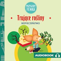 Przygody Fenka. Trujące rośliny - Magdalena Gruca - ebook + audiobook