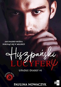 Upadłe diabły Hiszpański Lucyfer - Nowaczyk Paulina - książka