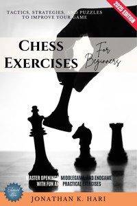 Chess Exercises for Beginners: - Jonathan K. Hari - ebook