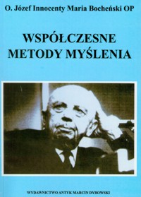 Współczesne metody myślenia - Bocheński Józef Maria - książka
