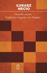 Filozofia prawa Friedricha Augusta von Hayeka - Necio Łukasz - książka
