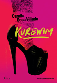 Kurewny - Camila Sosa Villada - ebook + książka