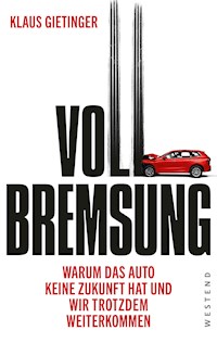 Vollbremsung - Klaus Gietinger - ebook