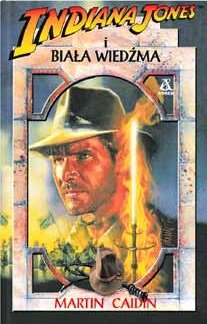 Indiana Jones i Biała Wiedźma - Martin Caidin - ebook