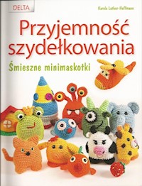 Przyjemność szydełkowania - Luther-Hoffman Karola - książka