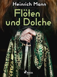 Flöten und Dolche - Heinrich Mann - ebook