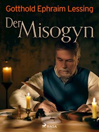 Der Misogyn - Gotthold Ephraim Lessing - ebook