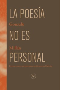La poesía no es personal - Gonzalo Millán - ebook