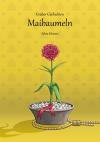 Gräber G'schichten - Sylvia Schwarz - ebook