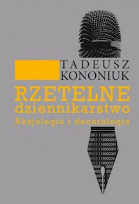 Rzetelne dziennikarstwo - Kononiuk Tadeusz - książka