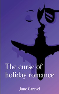 The curse of holiday romance - June Caravel - ebook