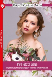 Ihre letzte Liebe - Viki Brausewetter - ebook