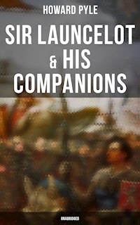 Sir Launcelot & His Companions (Unabridged) - Pyle Howard  - ebook