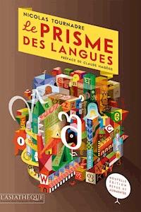 Le prisme des langues - Nicolas Tournadre - ebook