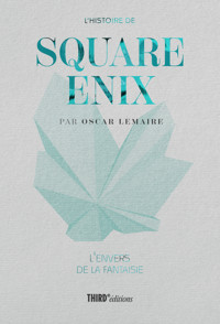 L'Histoire de Square Enix - Oscar Lemaire - ebook