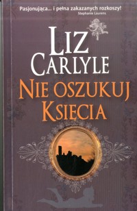 Nie oszukuj księcia - Liz Carlyle - ebook