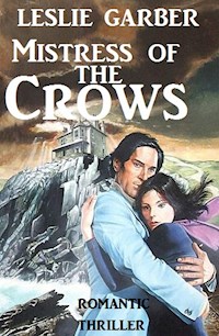 Mistress of the Crows - Leslie Garber - ebook