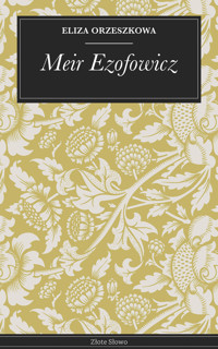 Meir Ezofowicz - Eliza Orzeszkowa - ebook + audiobook