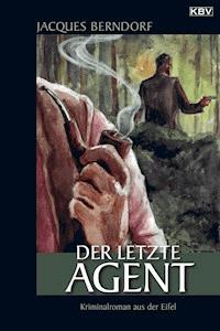 Der letzte Agent - Jacques Berndorf - ebook