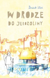 W drodze do Jerozolim - Włoch Dominik - książka