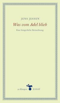 Was vom Adel blieb - Jens Jessen - ebook