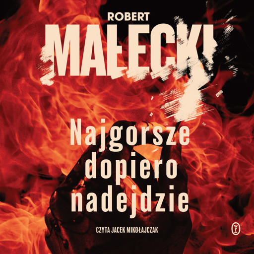 Okładka książki Seria z Markiem Benerem. Najgorsze dopiero nadejdzie