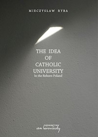 The Idea of Catholic University - Mieczysław Ryba - książka