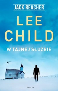 Jack Reacher W tajnej służbie - Lee Child - książka