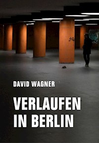 Verlaufen in Berlin - David Wagner - ebook