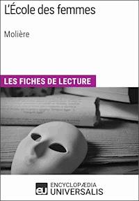 L'École des femmes de Molière - Encyclopaedia Universalis - ebook