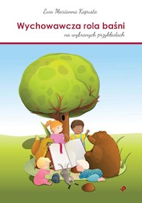 Wychowawcza rola baśni (na wybranych przykładach) - Kapusta Ewa Marianna - książka