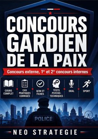 Concours gardien de la paix - Neo Strategie - ebook