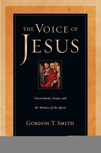 The Voice of Jesus - Gordon T. Smith - ebook